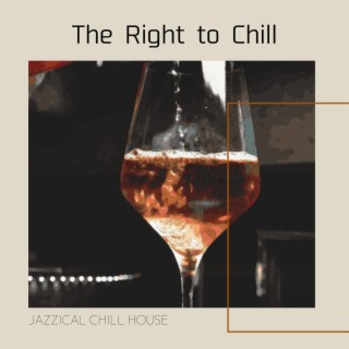 The Right to Chill