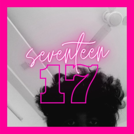 seventeen | Boomplay Music