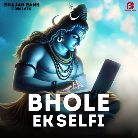 Bhole Ek Selfi | Boomplay Music