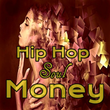 Hip Hop Soul Money | Boomplay Music