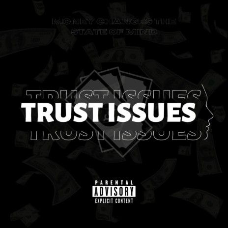 Trust Issues ft. Flowkidd | Boomplay Music