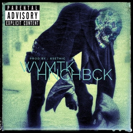 HUNCHBACK ft. Asethic | Boomplay Music