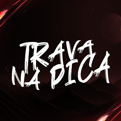 Trava Na Pica ft. Mc Kn bh & Mc Diguinho | Boomplay Music