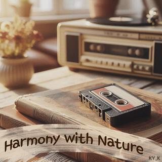 Harmony with Nature lyrics | Boomplay Music