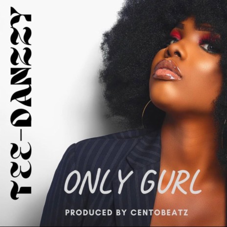 Only gurl | Boomplay Music
