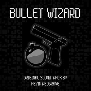 Bullet Wizard (Original Soundtrack)