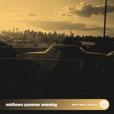 Midtown Summer Evening ft. Chill Sax