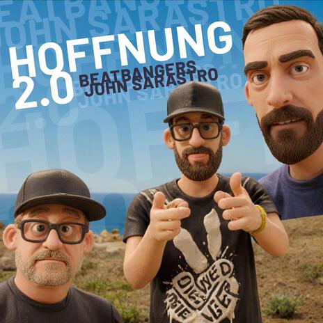 Hoffnung 2.0 ft. John Sarastro | Boomplay Music