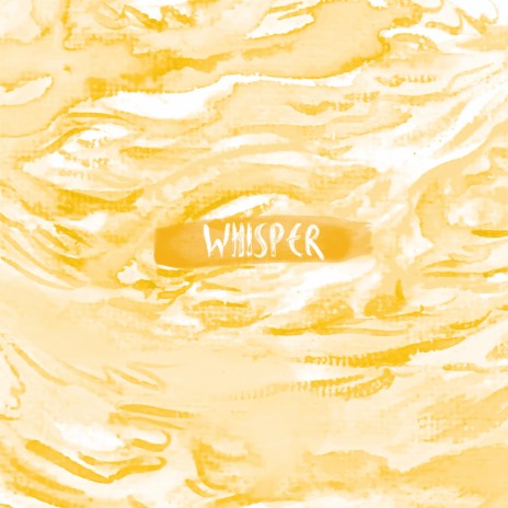 Whisper | Boomplay Music