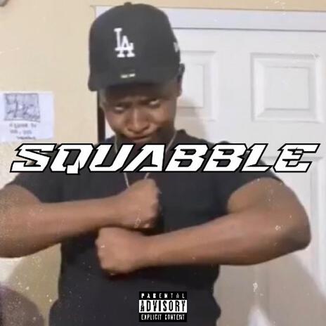 SQUABBLE | Boomplay Music