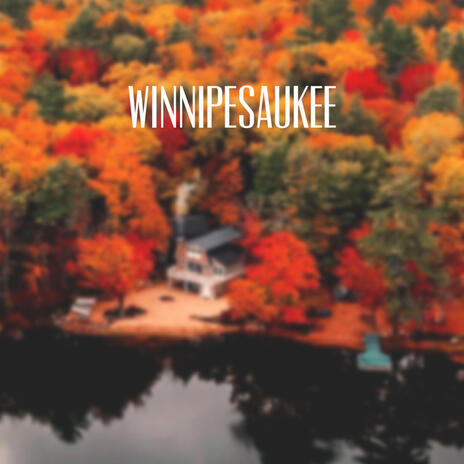 Winnipesaukee | Boomplay Music