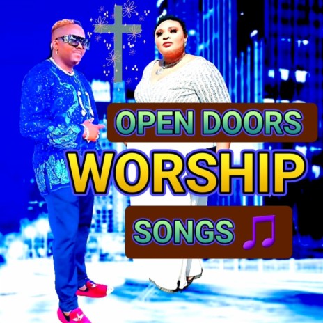 OPEN DOORS WORSHIP SONGS