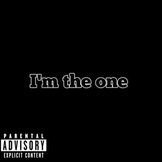 I'm the one