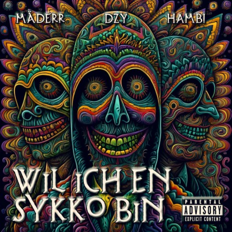 Wil ich en Sykko bin ft. Mäderr & HAMBI | Boomplay Music