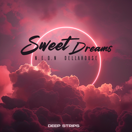 Sweet Dreams (Radio Edit) ft. Dellahouse | Boomplay Music