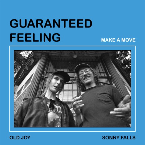 Make A Move ft. Guaranteed Feeling & Old Joy | Boomplay Music