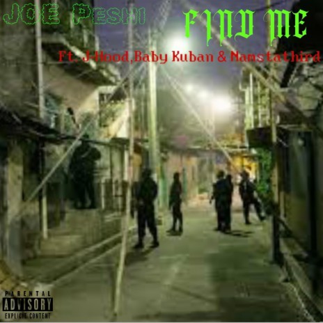 Find Me ft. JHood, Baby Kuban & Namsta3rd