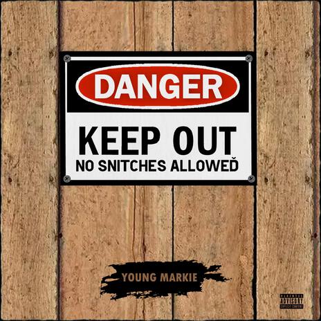 No Snitches Allowed | Boomplay Music