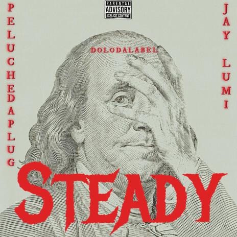 Steady ft. Jay lumi | Boomplay Music