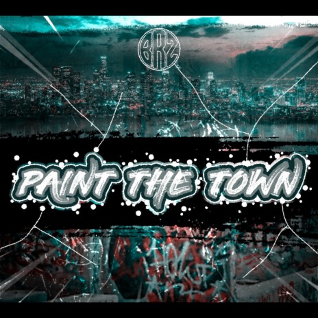 Paint the Town | Boomplay Music