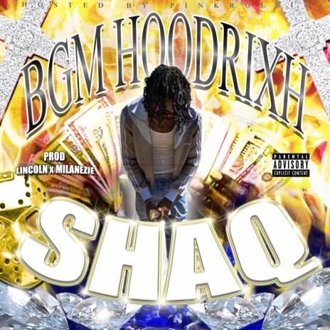 Shaq ft. BGM Hoodrixh | Boomplay Music