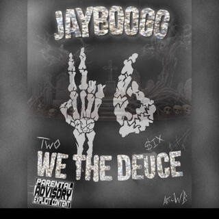 We The Deuce