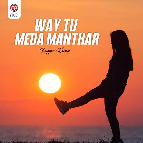 Way Tu Meda Manthar | Boomplay Music