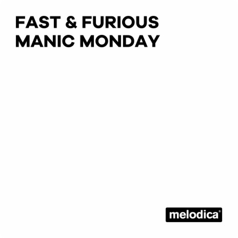 Manic Monday (F&F FM Cut) | Boomplay Music