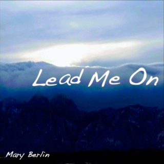 Lead Me On lyrics | Boomplay Music