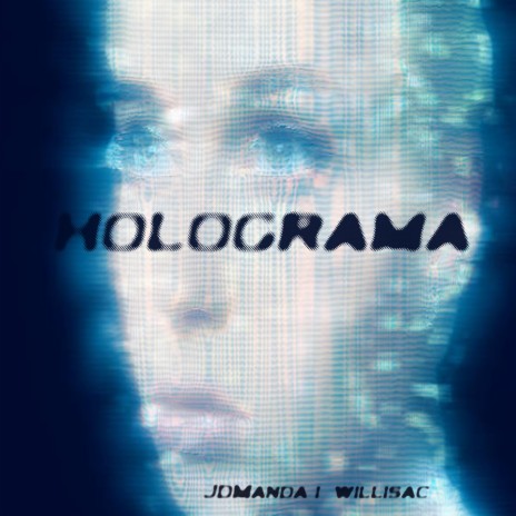 Holograma ft. Willisac | Boomplay Music