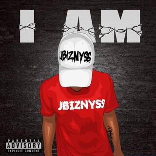 I Am JBIZNYSS