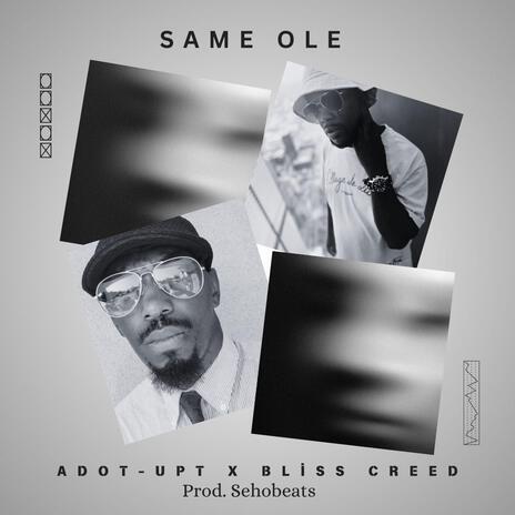 Same Ole ft. Bliss Creed | Boomplay Music