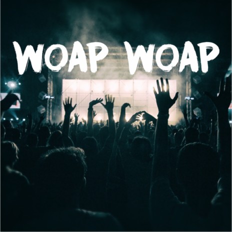 Woap Woap | Boomplay Music