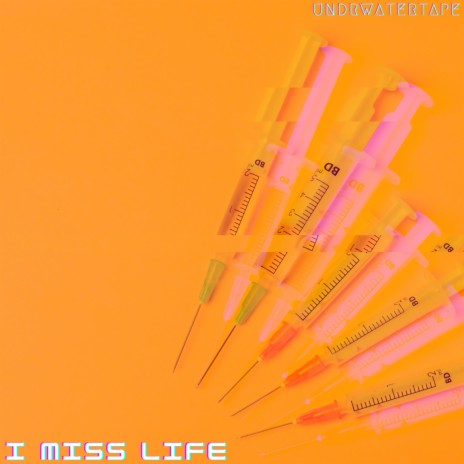 i miss life | Boomplay Music