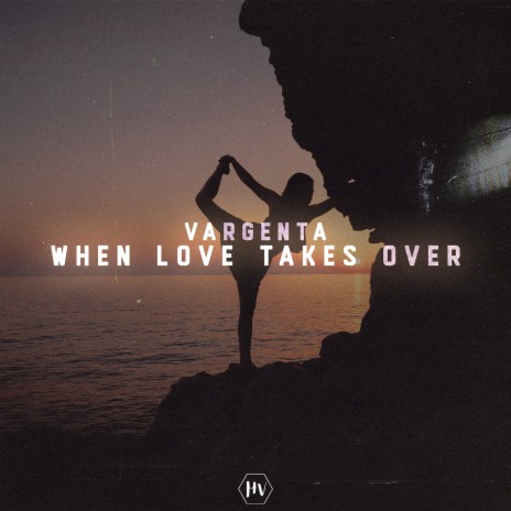 When Love Takes Over | Boomplay Music