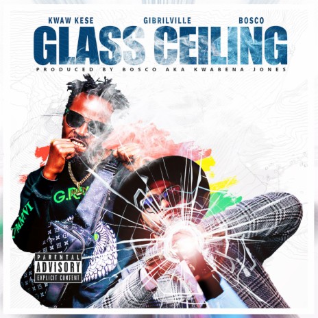 Glass ceiling ft. kwaw kese | Boomplay Music