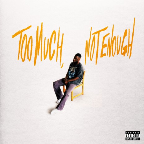 TOO MUCH, NOT ENOUGH ft. Kaien Cruz | Boomplay Music
