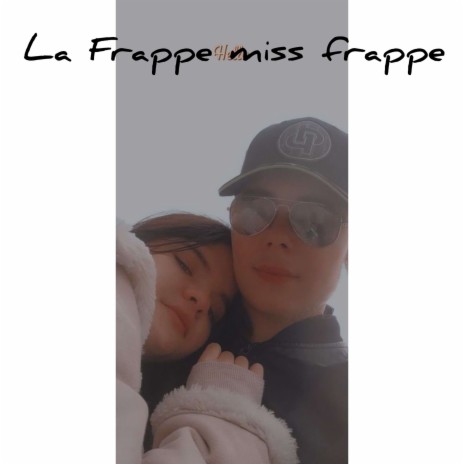 Miss Frappe | Boomplay Music