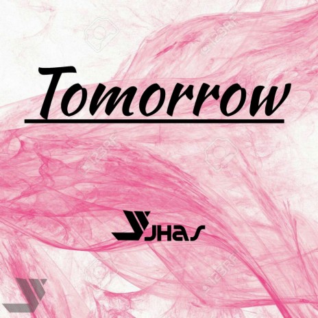 Tomorrow | Boomplay Music