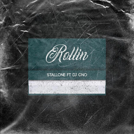 Rollin' ft. DJ GNO | Boomplay Music