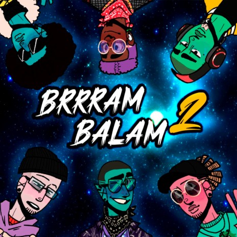Brrram Balam 2 ft. Kassol, MG La Nueva Melodia, Lil New, Magnus R Troy & Yo Soy La Jota