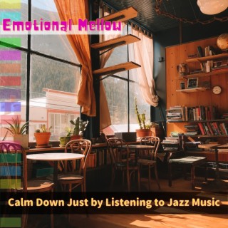 Calm Down Just by Listening to Jazz Music