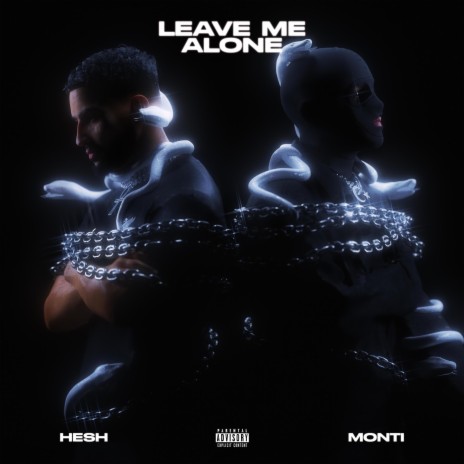 Leave Me Alone ft. Monti | Boomplay Music