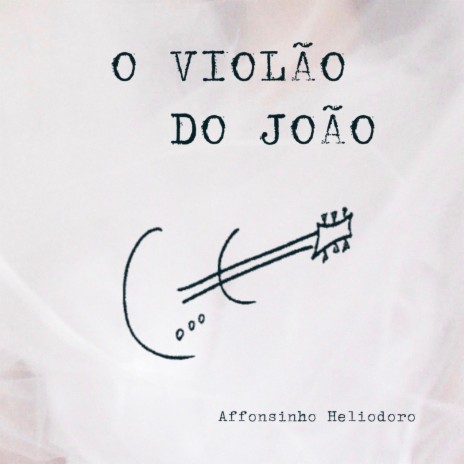 O Violão do João | Boomplay Music