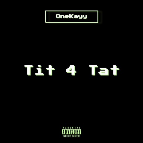 Tit 4 Tat | Boomplay Music