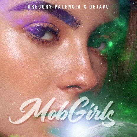 Mob Girls ft. Dejavu | Boomplay Music