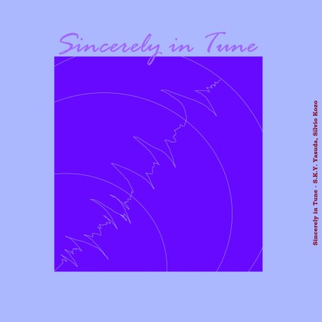 Sincerely in Tune ft. Sílvio kozo | Boomplay Music