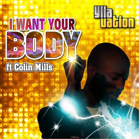 I Want Your Body (4X4 Mix) | Boomplay Music