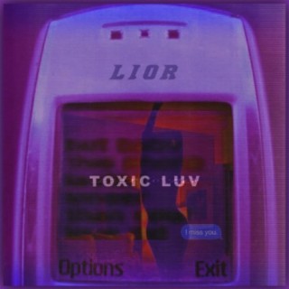 Toxic luv