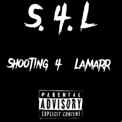 S4L(Shooting 4 Lamarr) ft. 6ixwardBando & youcanttouch10k